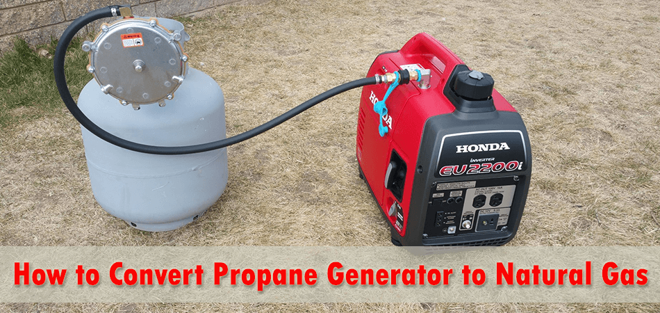 How to Convert Propane Generator to Natural Gas